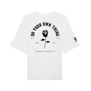 Do your own Thing - Highstyle Oversize T